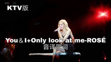 [图]【ROSÉ】空耳学唱 Let it be+You&I+Only look at me-ROSÉ (ROSE朴彩英)音译歌词