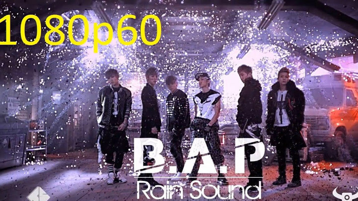 最清 B.A.P - 雨声 (Rain Sound) MV (HD 1080p 60FPS 4K)